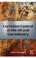 Corrosion Control in the Oil and Gas Industry