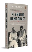 Planning Democracy: How a Professor, an Institute, and an Idea Shaped India