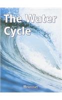 Harcourt Science: Below-Level Reader Grade 3 the Water Cycle