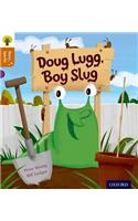 Oxford Reading Tree Story Sparks: Oxford Level 8: Doug Lugg, Boy Slug