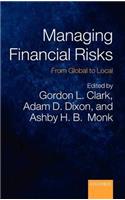 Managing Financial Risks: From Global to Local(English)
