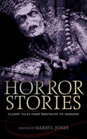 Horror Stories: Classic Tales from Hoffmann to Hodgson(Oxford World's Classics)
