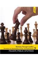 Working Through Conflict: Strategies for Relationships, Groups, and Orgainzations