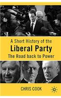 Short History of the Liberal Party: The Road Back to Power