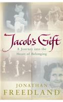 Jacob's Gift: A Journey into the Heart of Belonging