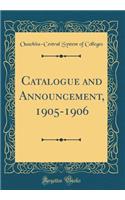 Catalogue and Announcement, 1905-1906 (Classic Reprint)