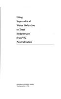 Using Supercritical Water Oxidation to Treat Hydrolysate from VX Neutralization
