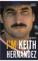 I'm Keith Hernandez