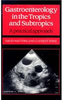 Gastroenterology in the Tropics and Subtropics: A Practical Approach