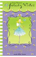 Felicity Wishes: Whispering Wishes: (Felicity Wishes)