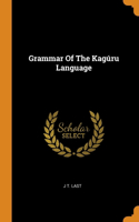 Grammar Of The Kagúru Language