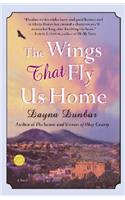 The Wings That Fly Us Home