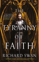 The Tyranny of Faith: (Empire of the Wolf)