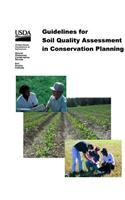 Guidelines for Soil Quality Assessment in Conservation Planning