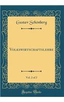 Volkswirtschaftslehre, Vol. 2 of 2 (Classic Reprint)