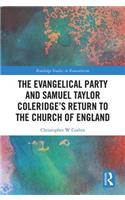 The Evangelical Party and Samuel Taylor Coleridge’s Return to the Church of England