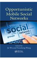 Opportunistic Mobile Social Networks