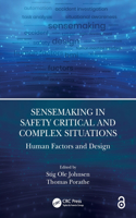 Sensemaking in Safety Critical and Complex Situations