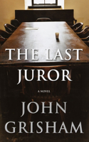 Last Juror: (GRISHAM, JOHN)