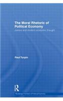 The Moral Rhetoric of Political Economy