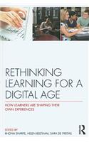 Rethinking Learning for a Digital Age