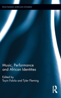 Music, Performance and African Identities