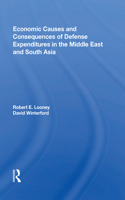 Economic Causes And Consequences Of Defense Expenditures In The Middle East And South Asia