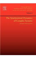 Synchronized Dynamics of Complex Systems