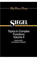 Topics in Complex Function Theory - Auto Morpfunctions and Abelian Integrals V 2