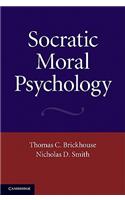 Socratic Moral Psychology