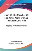 Diary Of The Marches Of The Royal Army During The Great Civil War