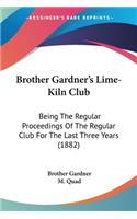 Brother Gardner's Lime-Kiln Club