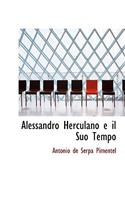 Alessandro Herculano E Il Suo Tempo