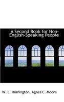 A Second Book for Non-English-Speaking People