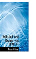 Volkslied Und Drama Von 1870-71