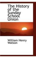 The History of the Sunday School Union