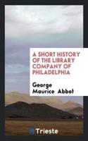 Short History of the Library Company of Philadelphia