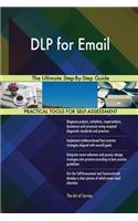 DLP for Email The Ultimate Step-By-Step Guide