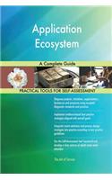 Application Ecosystem A Complete Guide