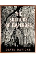 The Solitude of Emperors