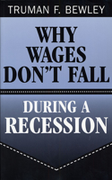 Why Wages Don't Fall during a Recession: (English)