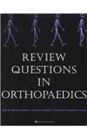 Review Questions in Orthopaedics