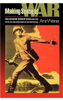Making Sense of War