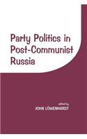 Party Politics in Post-communist Russia