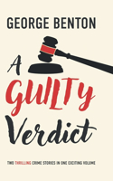A Guilty Verdict
