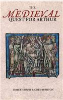 The Medieval Quest for Arthur