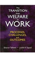 The Transition from Welfare to Work