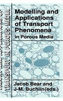 Modelling and Applications of Transport Phenomena in Porous Media