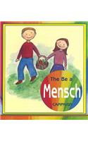 The Be Mensch Campaign