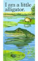 I Am a Little Alligator